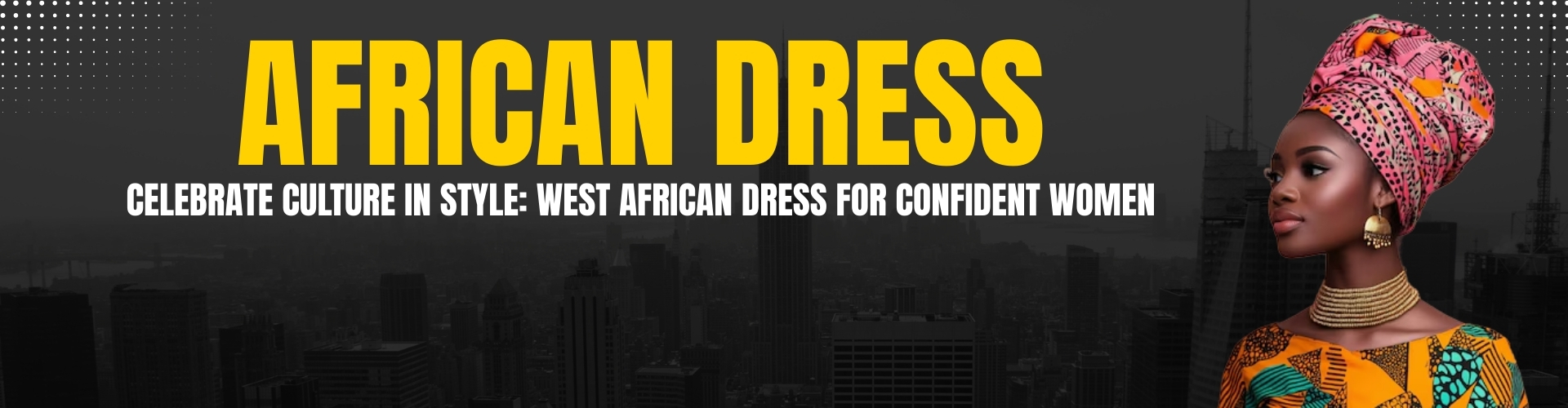 Unveiling the Elegance of West African Women's Fashion: Dresses that Tell a Story